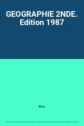 Couverture du produit · GEOGRAPHIE 2NDE. Edition 1987
