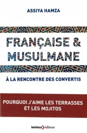 Couverture du produit · Française & musulmane: A la rencontre des convertis