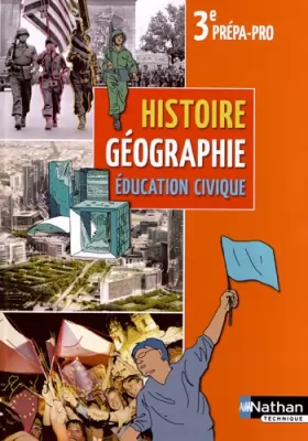 Couverture du produit · Histoire Géographie Education civique 3e Prépa-Pro