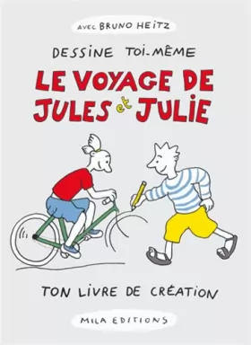 Couverture du produit · Le voyage de Jules et Julie: Dessine toi-même