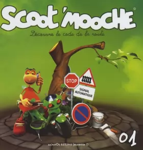 Couverture du produit · Scoot'Mooche, Tome 1 : Découvre le code de la route