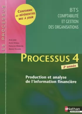 Couverture du produit · Processus 4 - Production et analyse de l'information financière - BTS CGO 2e année