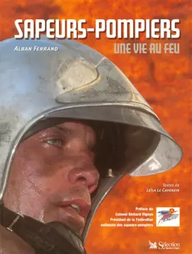 Couverture du produit · Sapeurs-pompiers : Une vie au feu