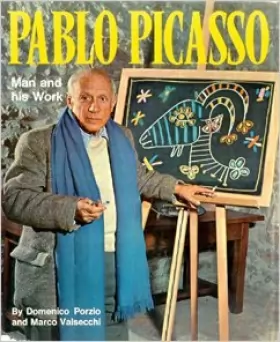 Couverture du produit · Pablo Picasso Man and His Work
