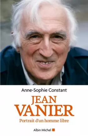Couverture du produit · Jean Vanier - Portrait d'un homme libre