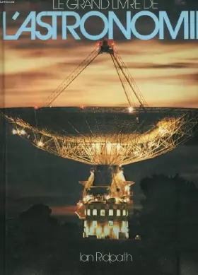 Couverture du produit · Le Grand livre de l'astronomie