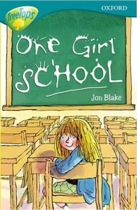 Couverture du produit · Oxford Reading Tree: Level 16: TreeTops More Stories A: One Girl School