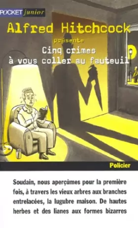 Couverture du produit · Alfred Hitchcock présente : Cinq crimes à vous coller au fauteuil