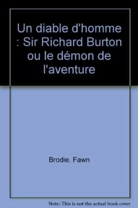 Couverture du produit · Un diable d'homme : Sir Richard Burton ou le démon de l'aventure