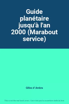 Couverture du produit · Guide planétaire jusqu'à l'an 2000 (Marabout service)
