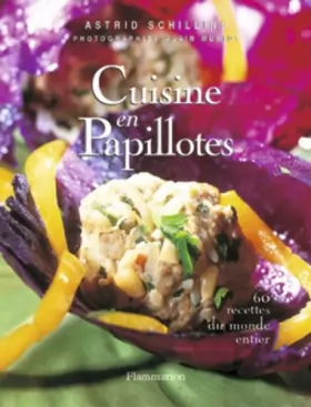 Couverture du produit · Cuisine en papillotes : 60 recettes du monde entier