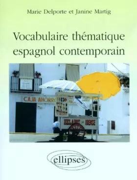 Couverture du produit · Vocabulaire thématique d'espagnol contemporain