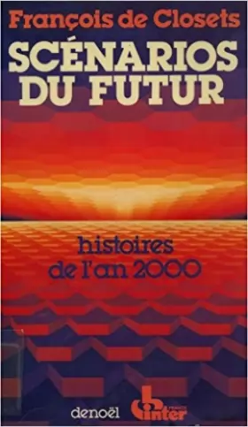 Couverture du produit · Scénarios du futur, tome 1 : Histoires de l'an 2000