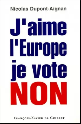 Couverture du produit · J'aime l'Europe je vote Non
