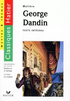 Couverture du produit · Georges Dandin, le mariage chez Molière