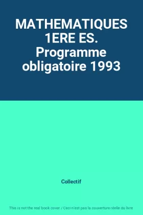 Couverture du produit · MATHEMATIQUES 1ERE ES. Programme obligatoire 1993