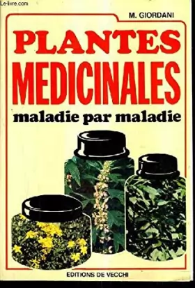 Couverture du produit · Plantes médicinales : Maladie par maladie