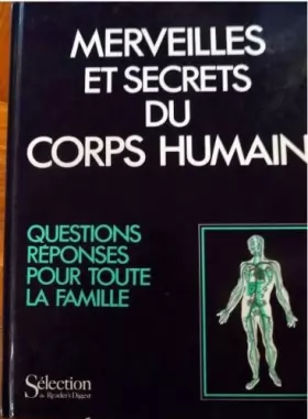 Couverture du produit · Merveilles et secrets du corps humain - Questions réponses pour toute la famille