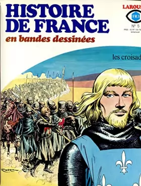 Couverture du produit · Histoire de France en bandes déssinées - n°5 - Les croisades