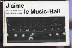 Couverture du produit · J'AIME LE MUSIC-HALL.