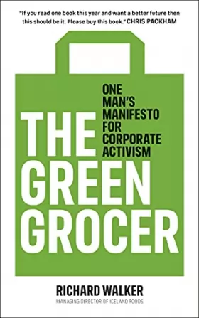Couverture du produit · The Green Grocer: One Man's Manifesto for Corporate Activism