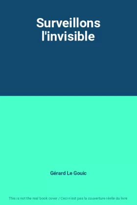Couverture du produit · Surveillons l'invisible