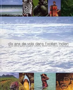 Couverture du produit · Dix ans de vols dans l'Océan Indien