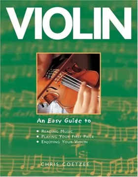 Couverture du produit · Violin: An Easy Guide To Reading Music, Playing Your First Piece, Enjoying Your Violin