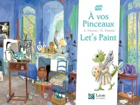 Couverture du produit · A Vos Pinceaux ! /Let'S Paint!