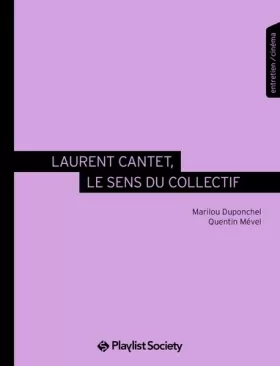 Couverture du produit · Laurent Cantet, le sens du collectif