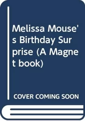 Couverture du produit · Melissa Mouse's Birthday Surprise