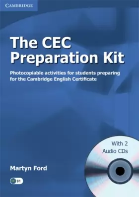 Couverture du produit · The CEC Preparation Kit with Audio CDs (2) French edition: Photocopiable Activities for Students Preparing for the Cambridge En