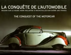 Couverture du produit · La conquête de l'automobile - The conquest of the motorcar, bilingue français-anglais