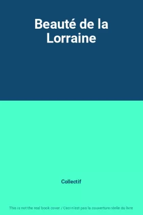 Couverture du produit · Beauté de la Lorraine