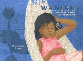 Couverture du produit · Waniku, indienne warao du Venezuela