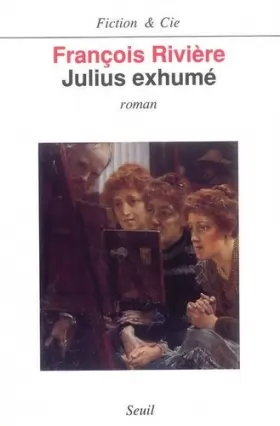 Couverture du produit · Julius exhumé