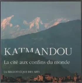 Couverture du produit · Katmandou: La cité aux confins du monde