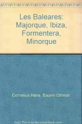 Couverture du produit · Les Baleares: Majorque, Ibiza, Formentera, Minorque