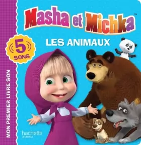 Couverture du produit · Masha et Michka - Livre son - Les animaux
