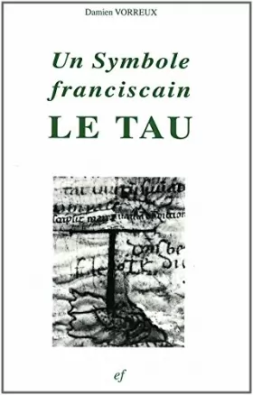 Couverture du produit · Un Symbole Franciscain, Le Tau