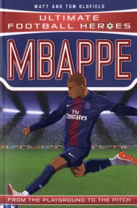 Couverture du produit · Mbappe (Ultimate Football Heroes - the No. 1 football series): Collect Them All!