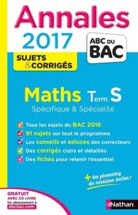 Couverture du produit · Annales ABC du BAC 2017 Maths Term S Spécifique et spécialité