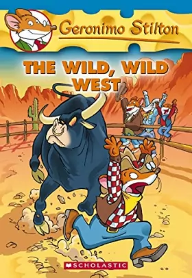 Couverture du produit · The Wild Wild West (Geronimo Stilton 21): The Wild Wild West (Volume 21)
