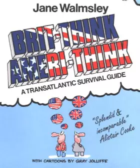 Couverture du produit · Brit-Think/Ameri-Think: A Transatlantic Survival Course