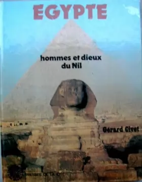 Couverture du produit · Egypte : les hommes, les dieux, le nil