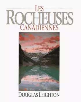 Couverture du produit · Les Rocheuses Canadiennes  (French language edition)