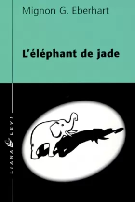 Couverture du produit · L'Eléphant de jade, nouvelle édition