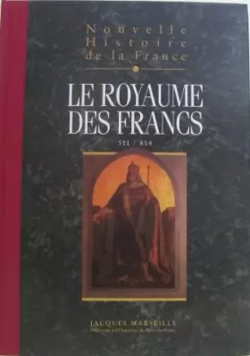 Couverture du produit · Nouvelle histoire de la France : Le royaume des francs