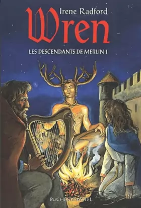 Couverture du produit · Les Descendants de Merlin, tome 1 : Wren