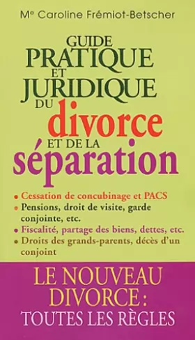 Couverture du produit · Le Guide pratique du divorce et de la séparartion